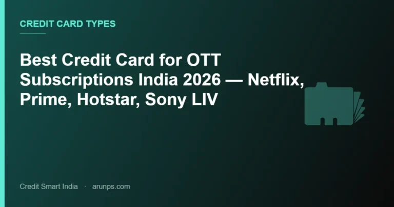 Best Credit Card for OTT Subscriptions India 2026 — Netflix, Prime, Hotstar, Sony LIV