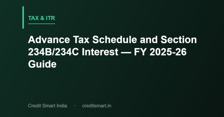 Advance Tax Schedule and Section 234B/234C Interest — FY 2025-26 Guide