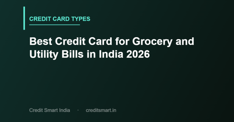 Best Credit Card for Grocery and Utility Bills in India 2026