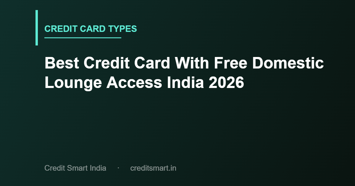 best-credit-card-with-free-domestic-lounge-access-cover-cs