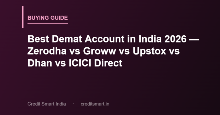Best Demat Account in India 2026 — Zerodha vs Groww vs Upstox vs Dhan vs ICICI Direct