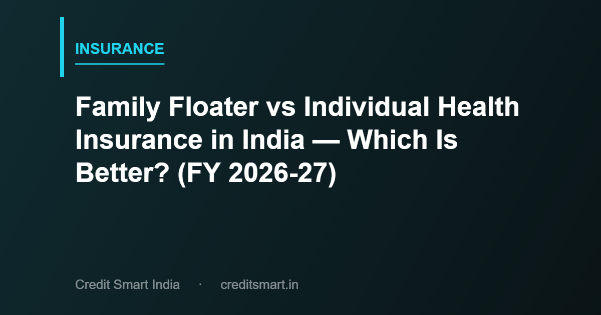 best-health-insurance-family-floater-vs-individual-cover-cs