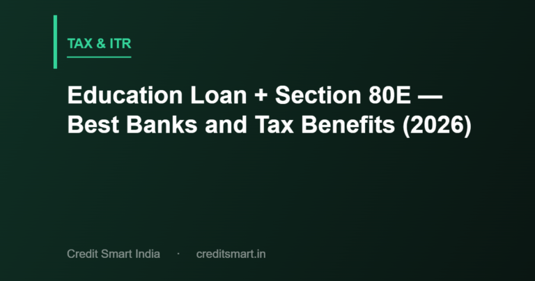Education Loan + Section 80E — Best Banks and Tax Benefits (2026)