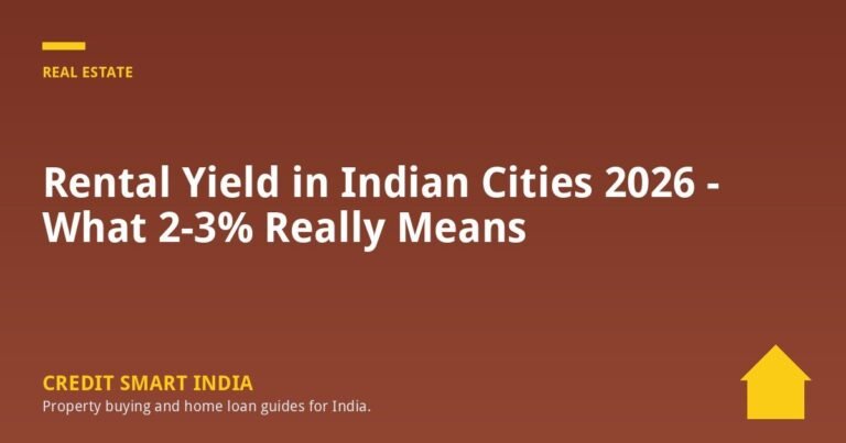 Rental Yield in Indian Cities 2026 – What 2-3% Really Means