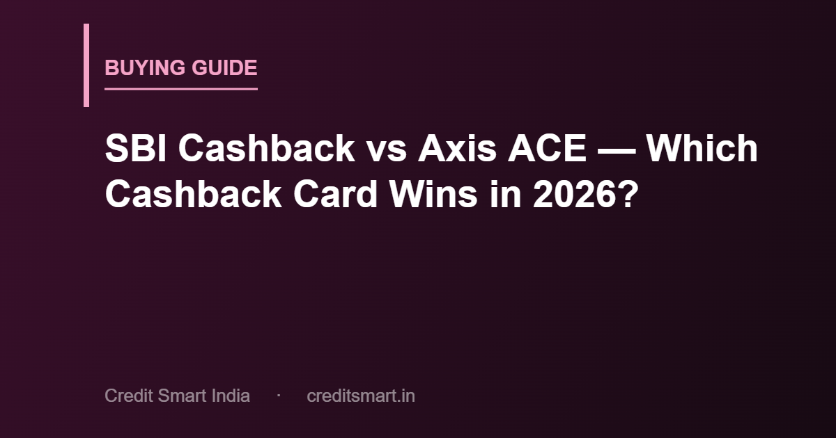 sbi-cashback-vs-axis-ace-cover-cs