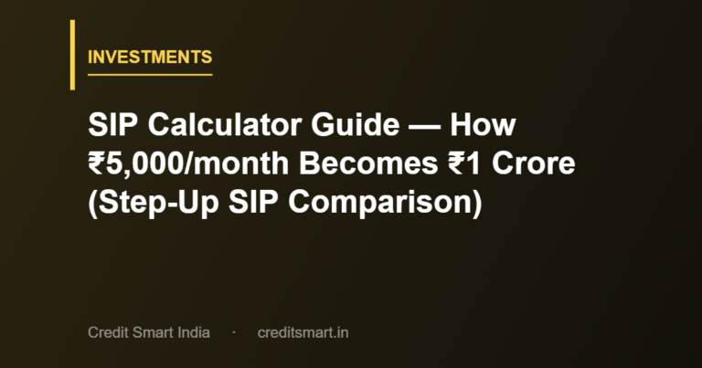 SIP Calculator Guide — How ₹5,000/month Becomes ₹1 Crore (Step-Up SIP Comparison)