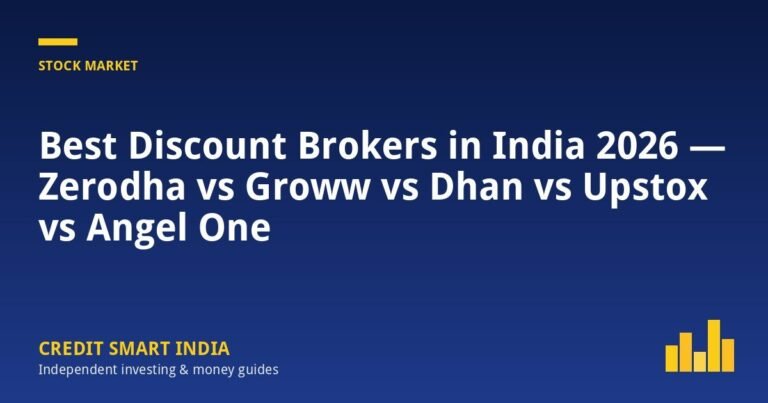 Best Discount Brokers in India 2026 — Zerodha vs Groww vs Dhan vs Upstox vs Angel One