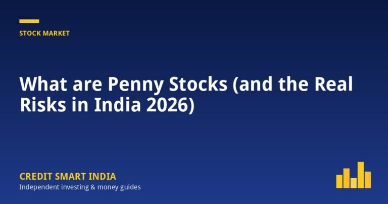 What are Penny Stocks (and the Real Risks in India 2026)
