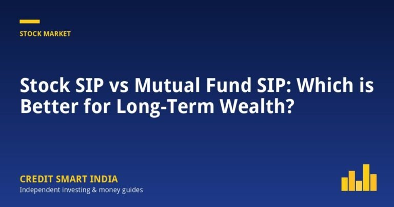 Stock SIP vs Mutual Fund SIP: Which is Better for Long-Term Wealth?