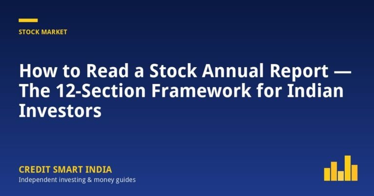 How to Read a Stock Annual Report — The 12-Section Framework for Indian Investors