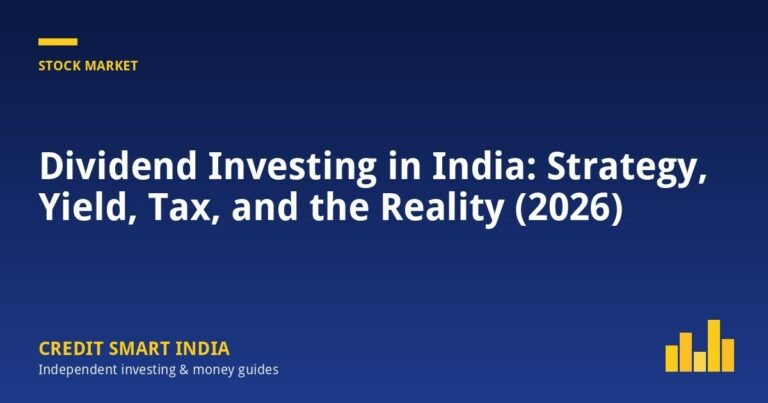 Dividend Investing in India: Strategy, Yield, Tax, and the Reality (2026)