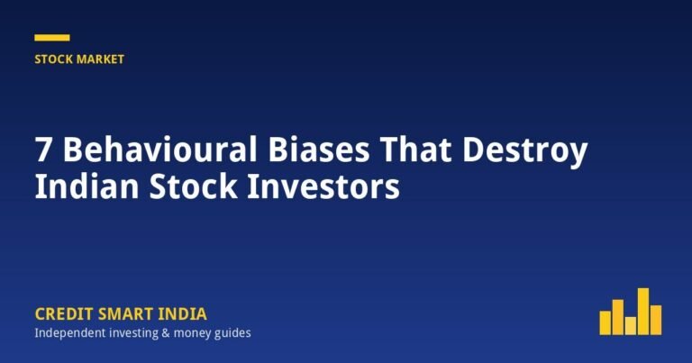7 Behavioural Biases That Destroy Indian Stock Investors