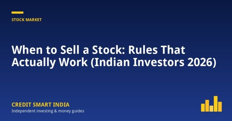 When to Sell a Stock: Rules That Actually Work (Indian Investors 2026)
