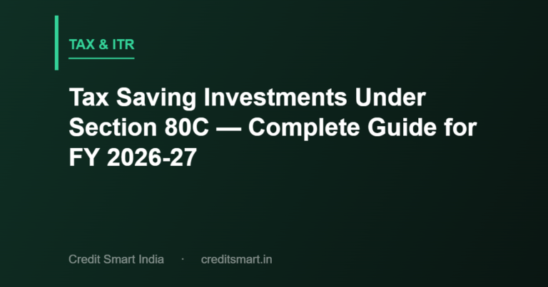 Tax Saving Investments Under Section 80C — Complete Guide for FY 2026-27
